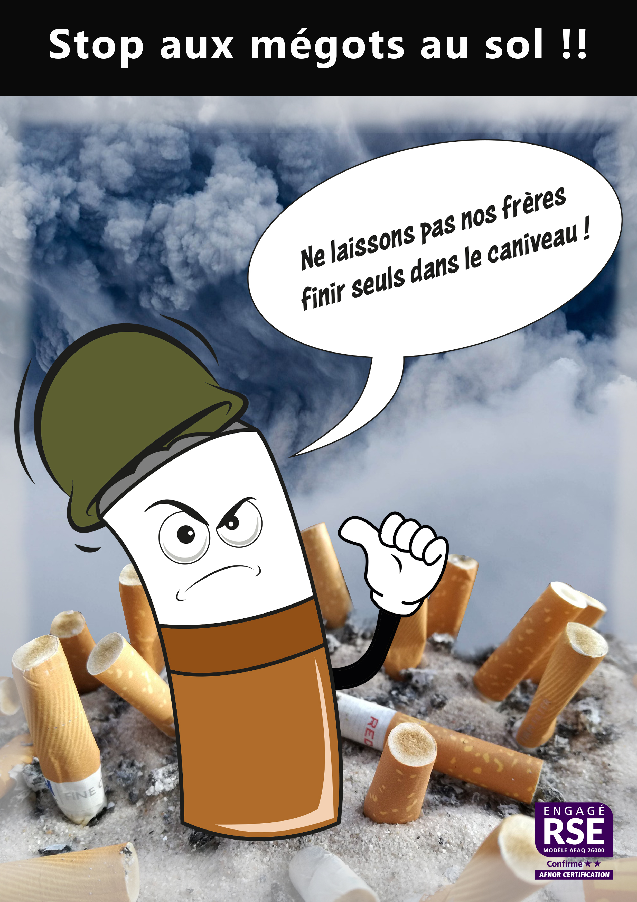 affiche avec un personnage (soldat cigarette) qui demande de ne pas laisser trainer les megots